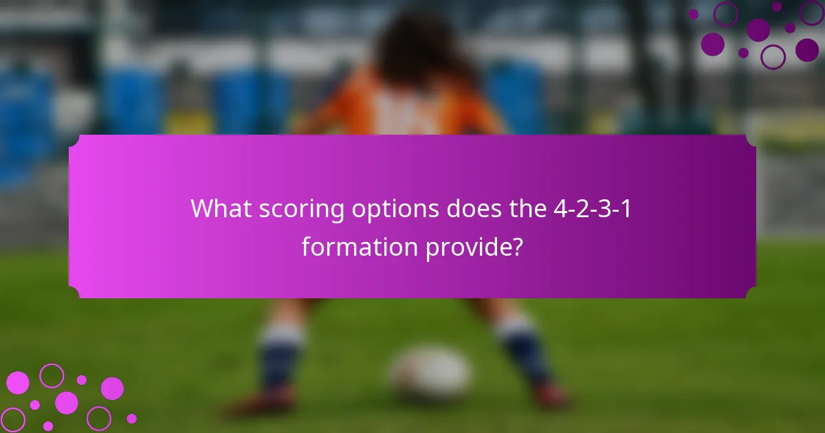 What scoring options does the 4-2-3-1 formation provide?